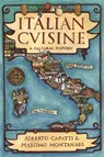 Italian Cuisine - Alberto Capatti ; Massimo Montanari - 9780231122320