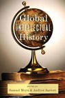 Global Intellectual History - Samuel Moyn ; Andrew Sartori - 9780231160490