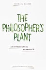 The Philosopher's Plant - Michael Marder - 9780231169035