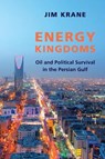 Energy Kingdoms - Jim Krane - 9780231179317