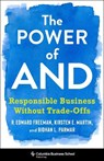 The Power of And - R. Edward Freeman ; Bidhan L. Parmar ; Kirsten Martin - 9780231188500