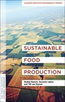 Sustainable Food Production - Dr. Shahid Naeem ; Suzanne Lipton ; Tiff van Huysen - 9780231189651