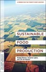 Sustainable Food Production - Dr. Shahid Naeem ; Suzanne Lipton ; Tiff van Huysen - 9780231189651