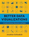 Better Data Visualizations - Jonathan Schwabish - 9780231193115