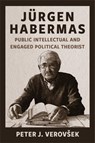 Jurgen Habermas - Peter J. Verovsek - 9780231213035