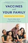 Vaccines and Your Family - Paul Offit ; Charlotte (Assistant Director Moser - 9780231213394