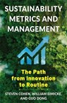Sustainability Metrics and Management - Steven Cohen ; William B. Eimicke ; Dong Guo - 9780231220675