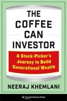 The Coffee Can Investor - Neeraj Khemlani - 9780231221061