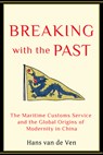 Breaking with the Past - Hans van de Ven - 9780231510523