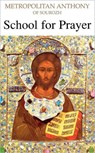 School for Prayer - Anthony Bloom - 9780232523034