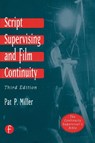 Script Supervising and Film Continuity - Pat P Miller - 9780240802947