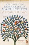 Meetings with Remarkable Manuscripts - Christopher de Hamel - 9780241003091