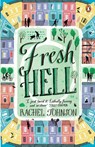 Fresh Hell - Rachel Johnson - 9780241004128