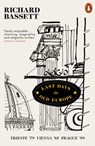 Last Days in Old Europe - Richard Bassett - 9780241014875