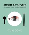 Sushi at Home - Yuki Gomi - 9780241145647