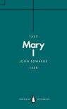 Mary I (Penguin Monarchs) - John Edwards - 9780241184110