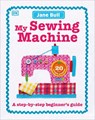 My Sewing Machine Book - Jane Bull - 9780241197226