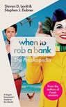 When to Rob a Bank - LEVITT,  Steven D. - 9780241200391