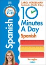 10 Minutes A Day Spanish, Ages 7-11 (Key Stage 2) - Carol Vorderman - 9780241225325