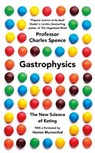 Gastrophysics - SPENCE,  Charles - 9780241270080