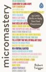 Micromastery - Robert Twigger - 9780241280065