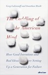 The Coddling of the American Mind - Jonathan Haidt ; Greg Lukianoff - 9780241308363