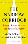 The Narrow Corridor - Daron Acemoglu ; James A. Robinson - 9780241314296