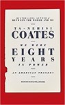 We were eight years in power - ta-nehisi coates - 9780241325247