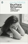Your Face Tomorrow, Volume 3 - Javier Marias - 9780241338063