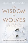 The Wisdom of Wolves - Elli H. Radinger - 9780241346747