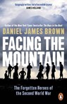Facing The Mountain - Daniel James Brown - 9780241356609