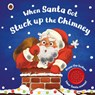 When Santa Got Stuck up the Chimney - Ladybird - 9780241360873