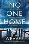 No one home - tim weaver - 9780241370124