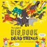 The Ladybird Big Book of Dead Things - Ned Hartley - 9780241376102