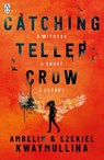 Catching Teller Crow - Ambelin Kwaymullina ; Ezekiel Kwaymullina - 9780241380086