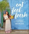 Eat Feel Fresh - Sahara Rose Ketabi - 9780241388419