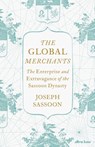 The Global Merchants - Joseph Sassoon - 9780241388662