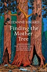 Finding the Mother Tree - Suzanne Simard - 9780241389362
