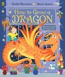How to Grow a Dragon - Rachel Morrisroe - 9780241392256