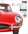 The Classic Car Book - DK ; Giles Chapman - 9780241428801