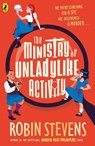 The Ministry of Unladylike Activity - Robin Stevens - 9780241429877