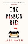 Ink Ribbon Red - Alex Pavesi - 9780241433584