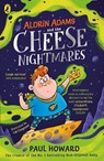 Aldrin Adams and the Cheese Nightmares - Paul Howard - 9780241441657