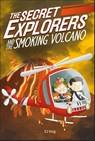 The Secret Explorers and the Smoking Volcano - SJ King - 9780241442289