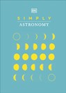Simply Astronomy - DK - 9780241446713