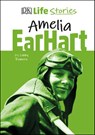 DK Life Stories Amelia Earhart - Libby Romero - 9780241450406