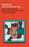 Moral AI - Jana Schaich Borg ; Walter Sinnott-Armstrong ; Vincent Conitzer - 9780241454749