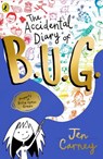 The Accidental Diary of B.U.G. - Jen Carney - 9780241455456