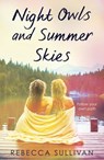Night Owls and Summer Skies - Rebecca Sullivan - 9780241460825