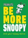 Peanuts Be More Snoopy - Nat Gertler - 9780241467350